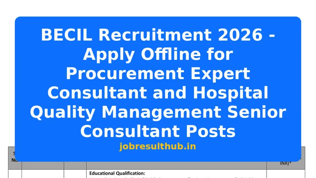BECIL Recruitment 2026 - Apply Offline for Procurement Expert Consultant and Hospital Quality Management Senior Consultant Posts - 2026 Posts