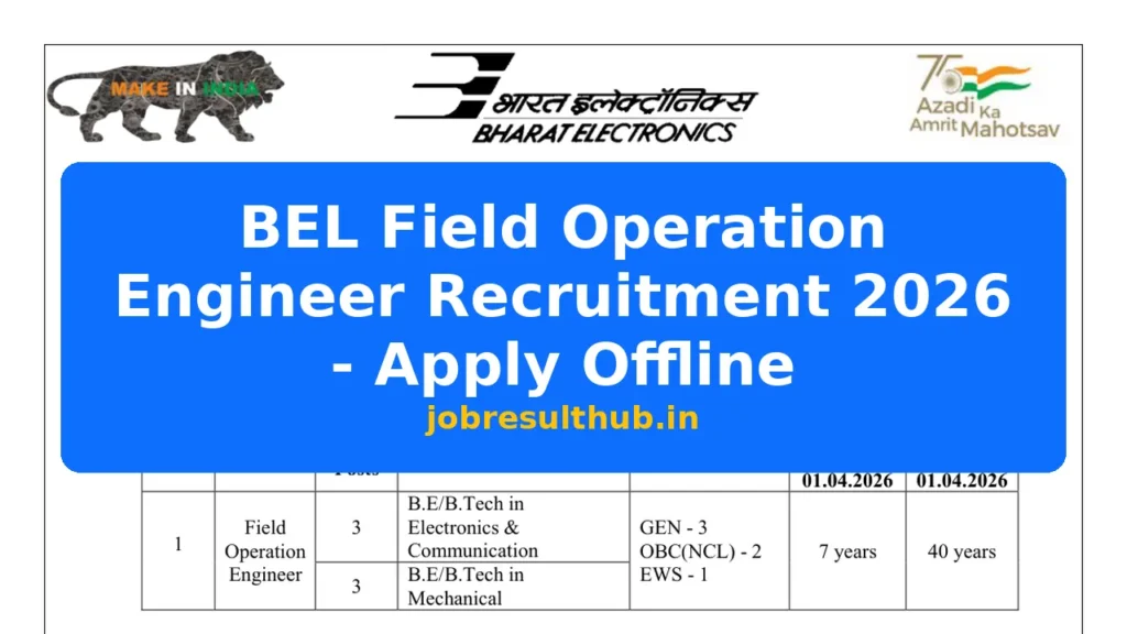 BEL Field Operation Engineer Recruitment 2026 - Apply Offline - 2026 Posts