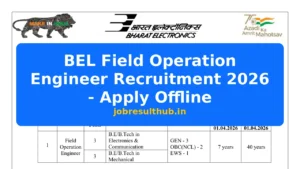 BEL Field Operation Engineer Recruitment 2026 - Apply Offline - 2026 Posts