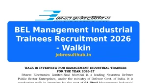 BEL Management Industrial Trainees Recruitment 2026 - Walkin - 2026 Posts