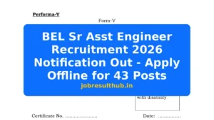 BEL Sr Asst Engineer Recruitment 2026 Notification Out - Apply Offline for 43 Posts - 43 Posts