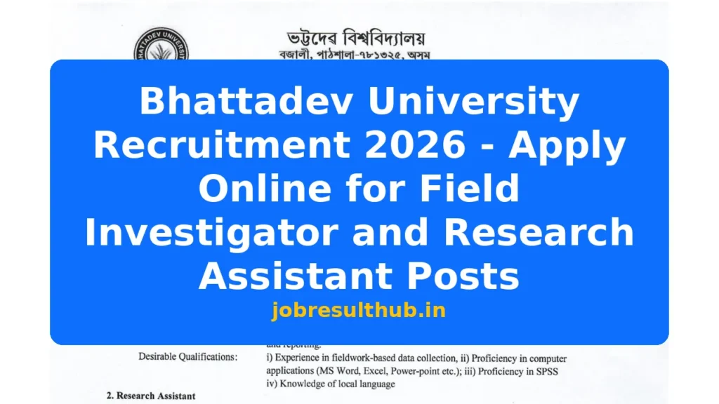 Bhattadev University Recruitment 2026 - Apply Online for Field Investigator and Research Assistant Posts - 2026 Posts