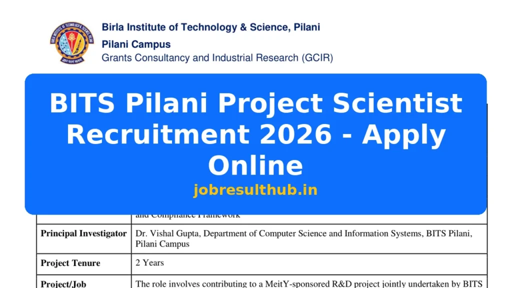 BITS Pilani Project Scientist Recruitment 2026 - Apply Online - 2026 Posts