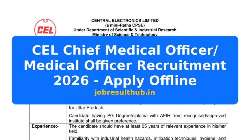 CEL Chief Medical Officer/ Medical Officer Recruitment 2026 - Apply Offline - 2026 Posts