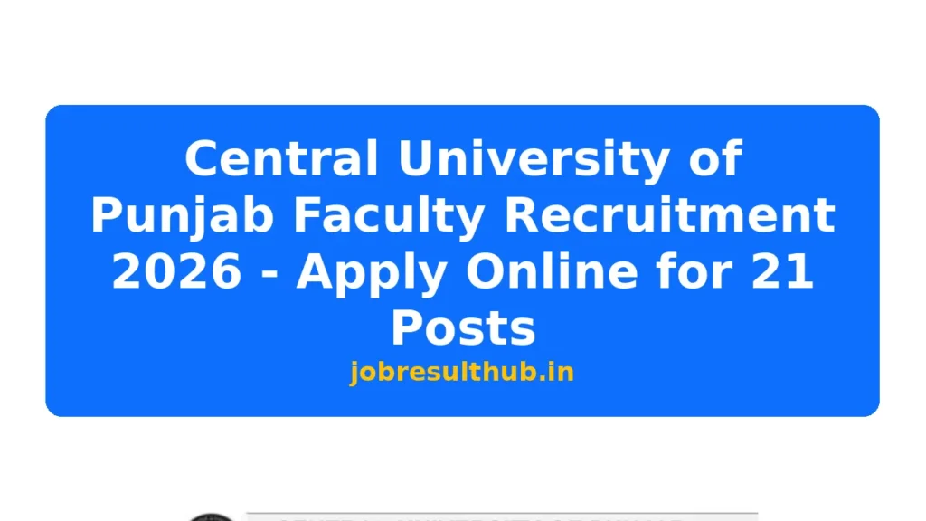 Central University of Punjab Faculty Recruitment 2026 - Apply Online for 21 Posts - 21 Posts