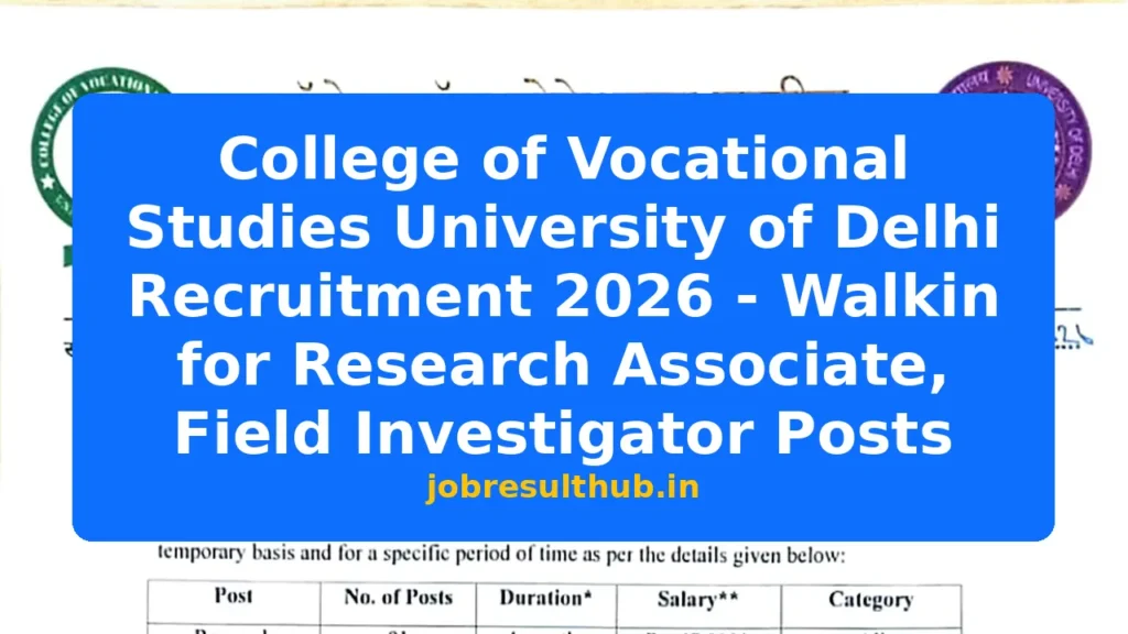 College of Vocational Studies University of Delhi Recruitment 2026 - Walkin for Research Associate, Field Investigator Posts - 2026 Posts
