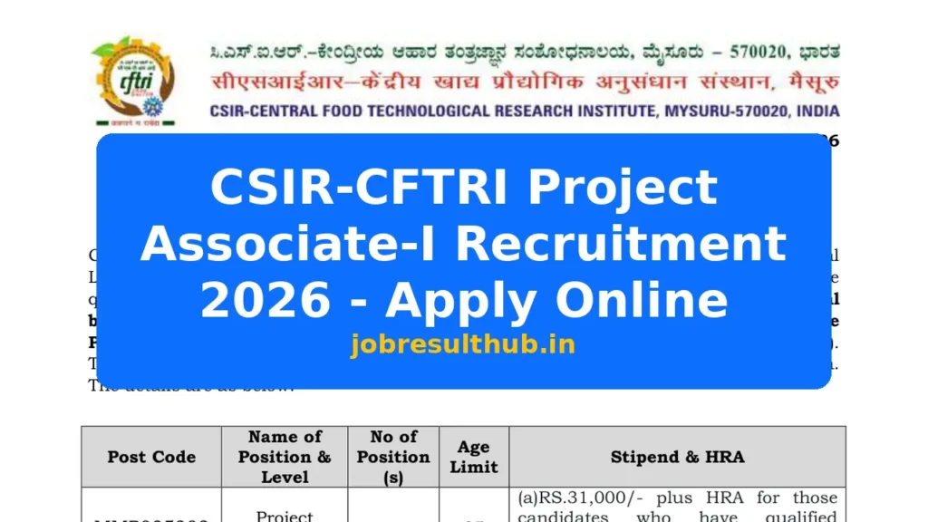 CSIR-CFTRI Project Associate-I Recruitment 2026 - Apply Online - 2026 Posts