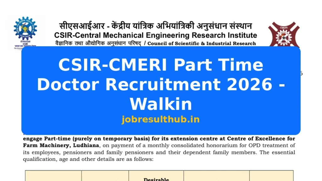 CSIR-CMERI Part Time Doctor Recruitment 2026 - Walkin - 2026 Posts
