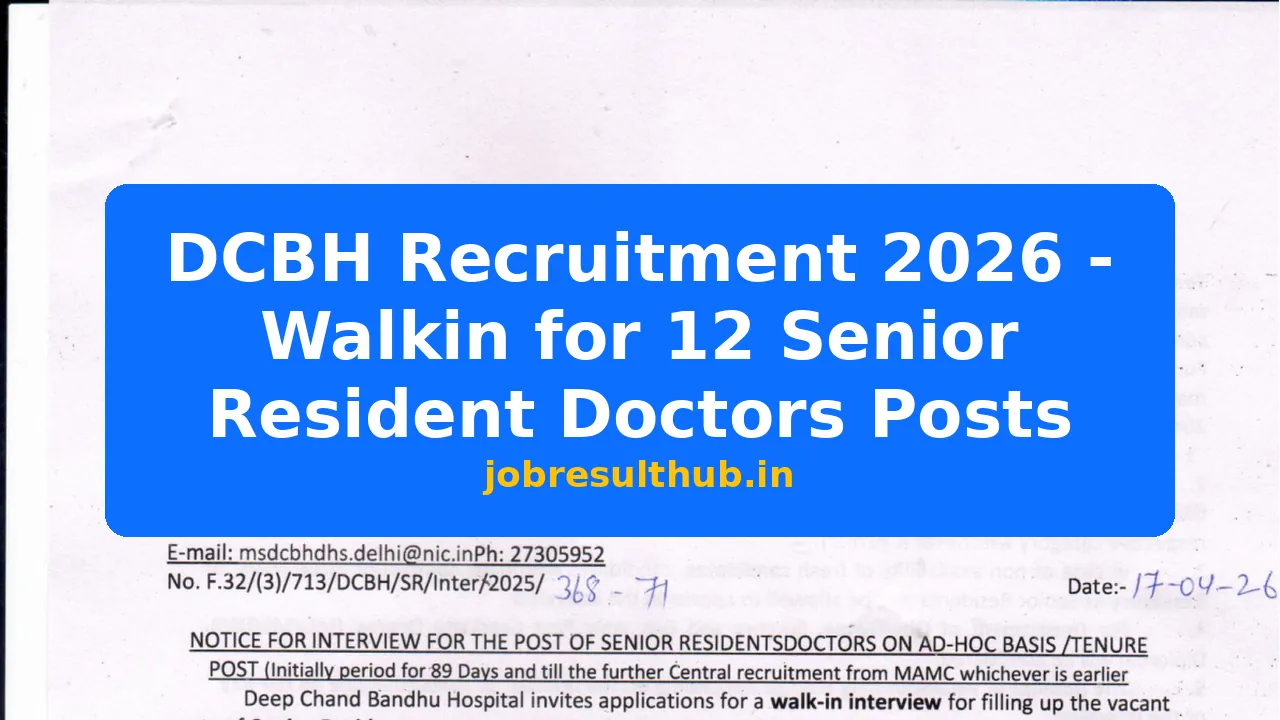 DCBH Recruitment 2026 - Walkin for 12 Senior Resident Doctors Posts