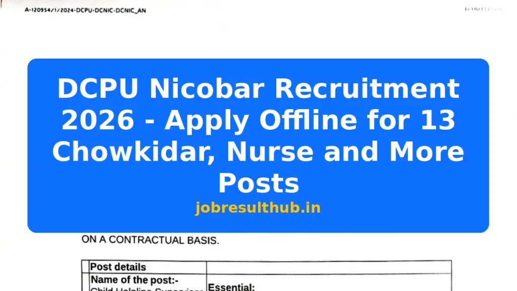 DCPU Nicobar Recruitment 2026 - Apply Offline for 13 Chowkidar, Nurse and More Posts - 2026 Posts