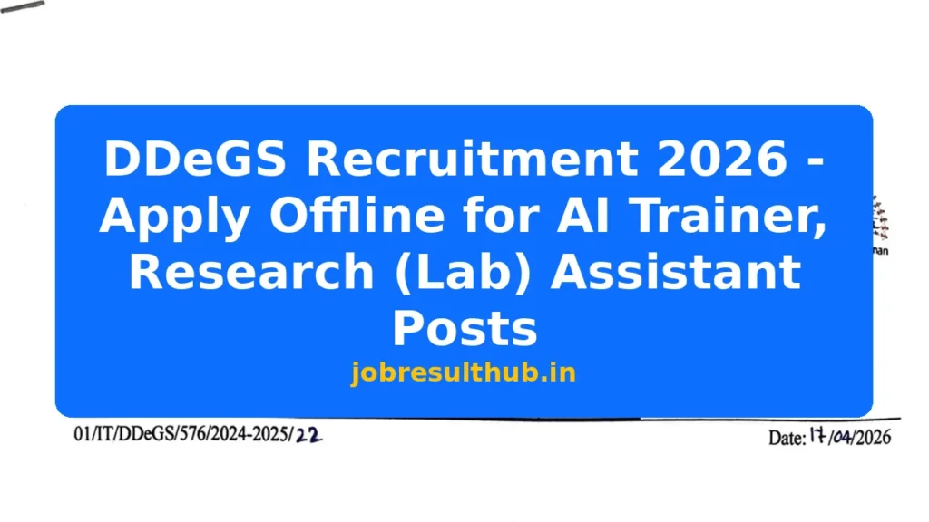 DDeGS Recruitment 2026 - Apply Offline for AI Trainer, Research (Lab) Assistant Posts - 2026 Posts