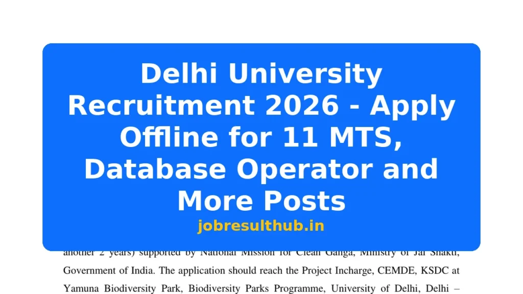 Delhi University Recruitment 2026 - Apply Offline for 11 MTS, Database Operator and More Posts - 2026 Posts