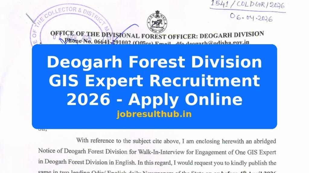 Deogarh Forest Division GIS Expert Recruitment 2026 - Apply Online - 2026 Posts
