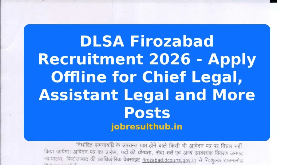 DLSA Firozabad Recruitment 2026 - Apply Offline for Chief Legal, Assistant Legal and More Posts - 2026 Posts