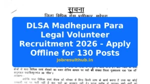 DLSA Madhepura Para Legal Volunteer Recruitment 2026 - Apply Offline for 130 Posts - 2026 Posts