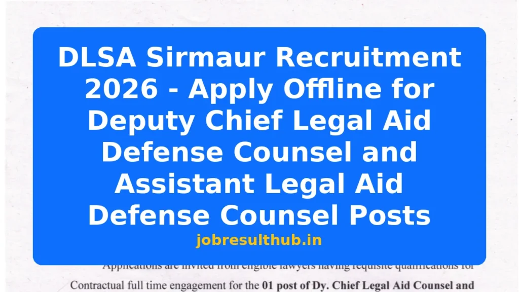 DLSA Sirmaur Recruitment 2026 - Apply Offline for Deputy Chief Legal Aid Defense Counsel and Assistant Legal Aid Defense Counsel Posts - 2026 Posts