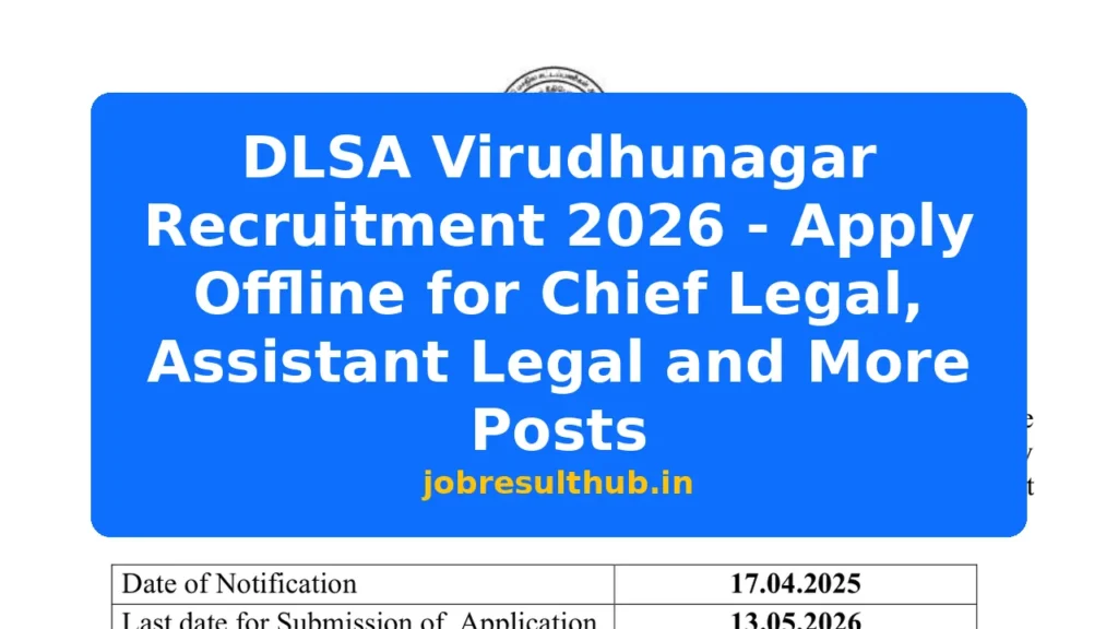 DLSA Virudhunagar Recruitment 2026 - Apply Offline for Chief Legal, Assistant Legal and More Posts - 2026 Posts