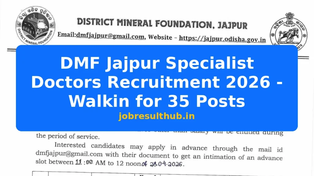 DMF Jajpur Specialist Doctors Recruitment 2026 - Walkin for 35 Posts - 2026 Posts