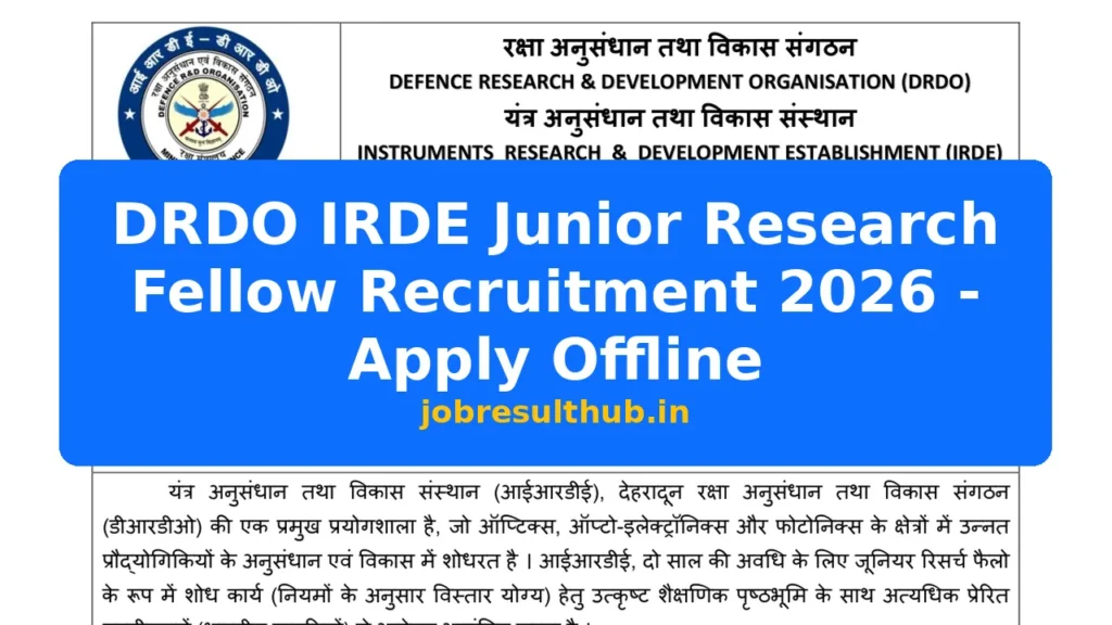 DRDO IRDE Junior Research Fellow Recruitment 2026 - Apply Offline - 2026 Posts