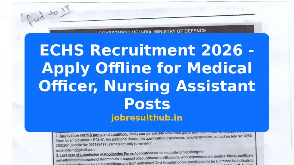 ECHS Recruitment 2026 - Apply Offline for Medical Officer, Nursing Assistant Posts - 2026 Posts