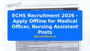 ECHS Recruitment 2026 - Apply Offline for Medical Officer, Nursing Assistant Posts - 2026 Posts