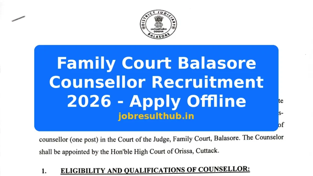 Family Court Balasore Counsellor Recruitment 2026 - Apply Offline - 2026 Posts
