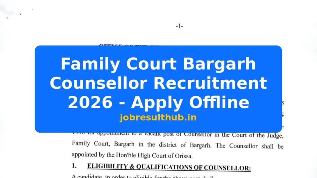 Family Court Bargarh Counsellor Recruitment 2026 - Apply Offline - 2026 Posts