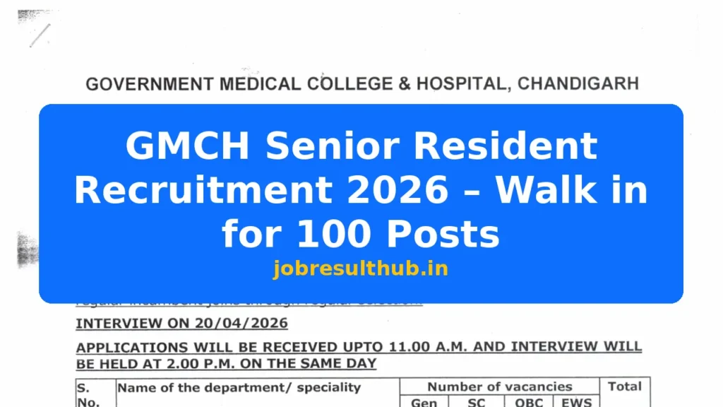 GMCH Senior Resident Recruitment 2026 – Walk in for 100 Posts - 2026 Posts