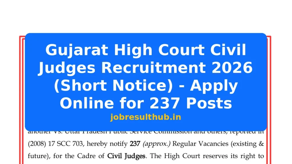 Gujarat High Court Civil Judges Recruitment 2026 (Short Notice) - Apply Online for 237 Posts - 2026 Posts