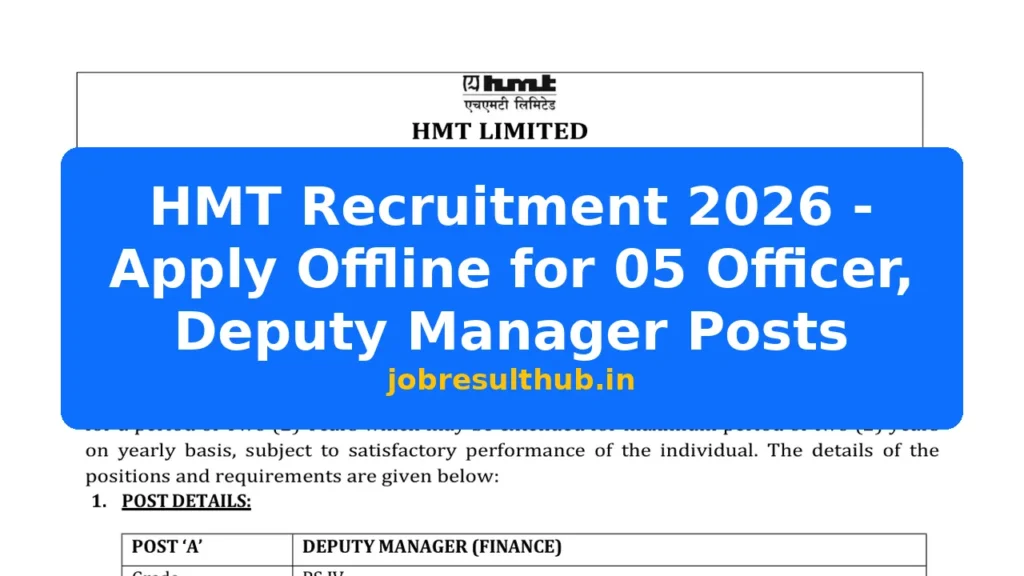 HMT Recruitment 2026 - Apply Offline for 05 Officer, Deputy Manager Posts - 2026 Posts