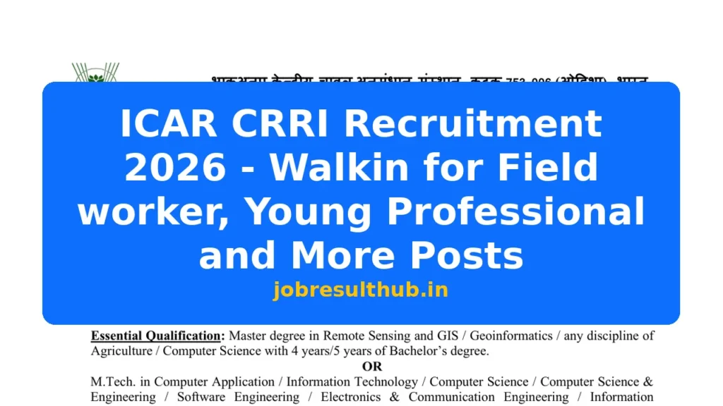 ICAR CRRI Recruitment 2026 - Walkin for Field worker, Young Professional and More Posts - 2026 Posts