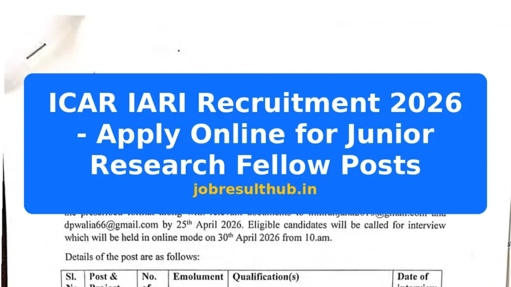 ICAR IARI Recruitment 2026 - Apply Online for Junior Research Fellow Posts - 2026 Posts