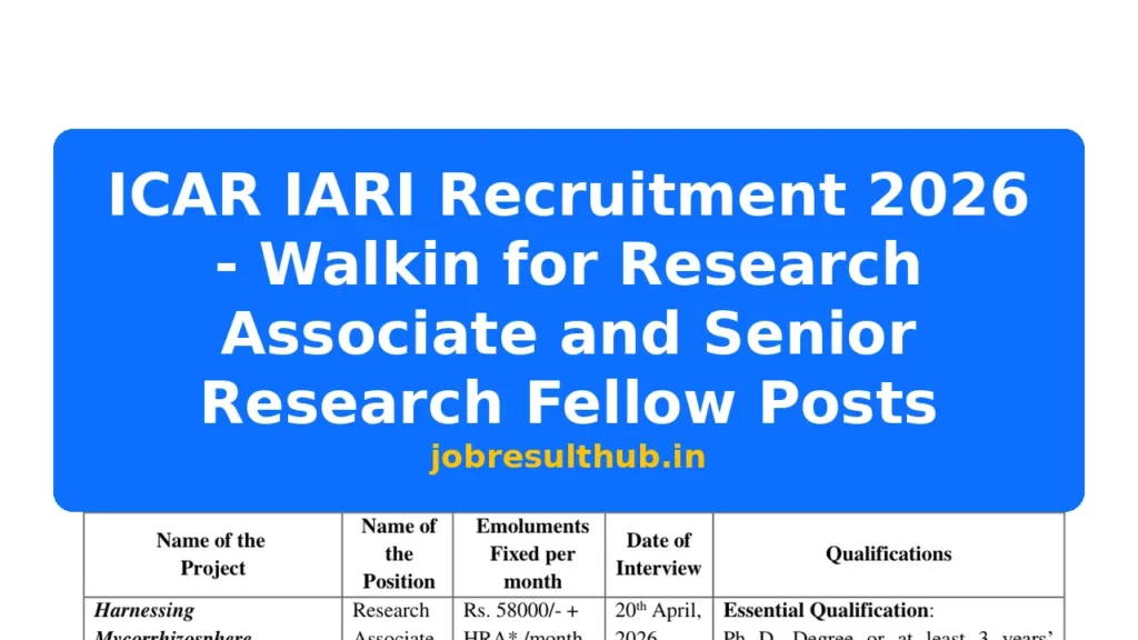 ICAR IARI Recruitment 2026 - Walkin for Research Associate and Senior Research Fellow Posts - 2026 Posts