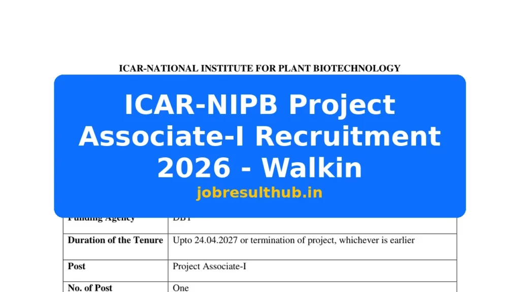 ICAR-NIPB Project Associate-I Recruitment 2026 - Walkin - 2026 Posts