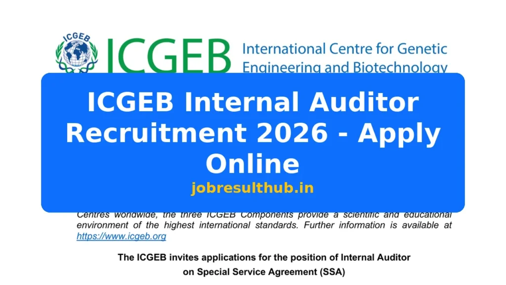 ICGEB Internal Auditor Recruitment 2026 - Apply Online - 2026 Posts