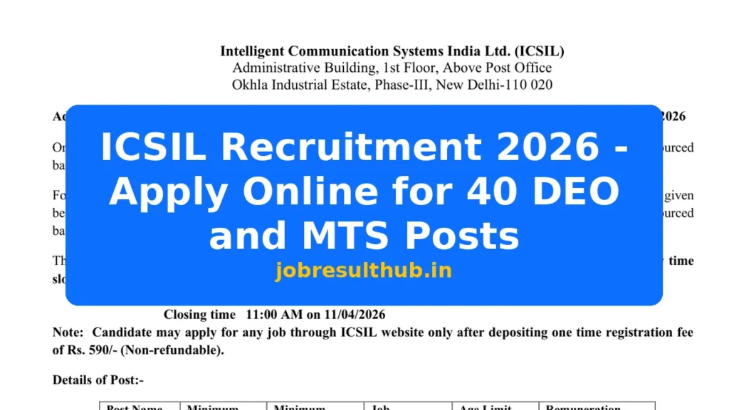 ICSIL Recruitment 2026 - Apply Online for 40 DEO and MTS Posts - 2026 Posts