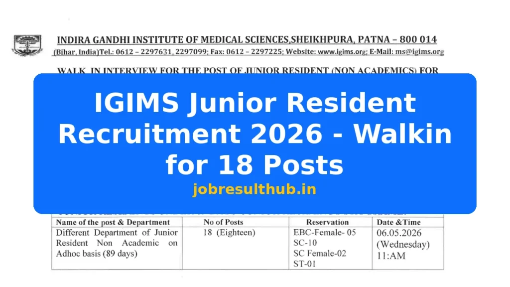 IGIMS Junior Resident Recruitment 2026 - Walkin for 18 Posts - 2026 Posts