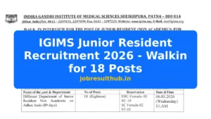 IGIMS Junior Resident Recruitment 2026 - Walkin for 18 Posts - 2026 Posts