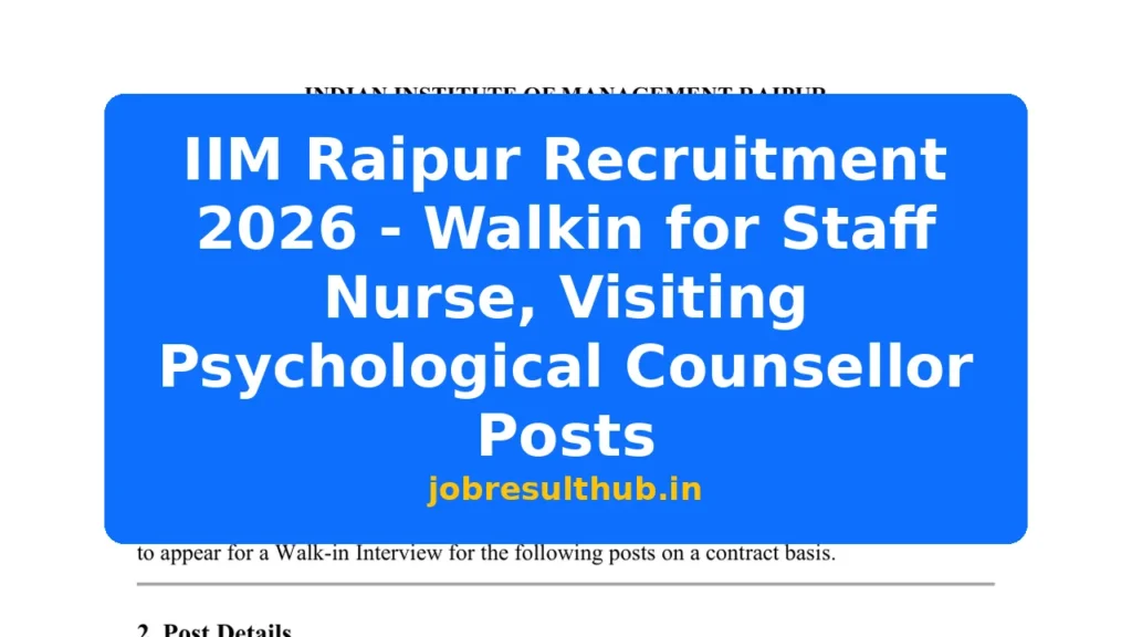 IIM Raipur Recruitment 2026 - Walkin for Staff Nurse, Visiting Psychological Counsellor Posts - 2026 Posts