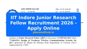 IIT Indore Junior Research Fellow Recruitment 2026 - Apply Online - 2026 Posts