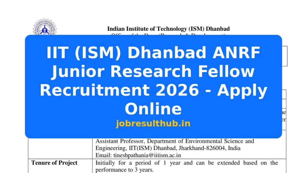 IIT (ISM) Dhanbad ANRF Junior Research Fellow Recruitment 2026 - Apply Online - 2026 Posts