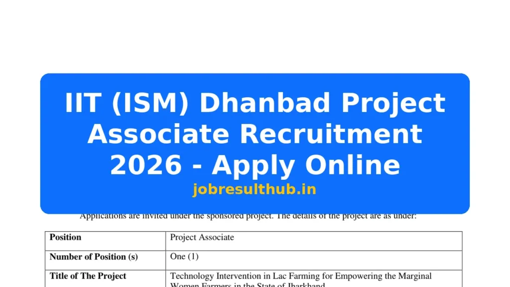 IIT (ISM) Dhanbad Project Associate Recruitment 2026 - Apply Online - 2026 Posts