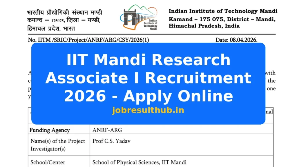 IIT Mandi Research Associate I Recruitment 2026 - Apply Online - 2026 Posts