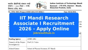 IIT Mandi Research Associate I Recruitment 2026 - Apply Online - 2026 Posts