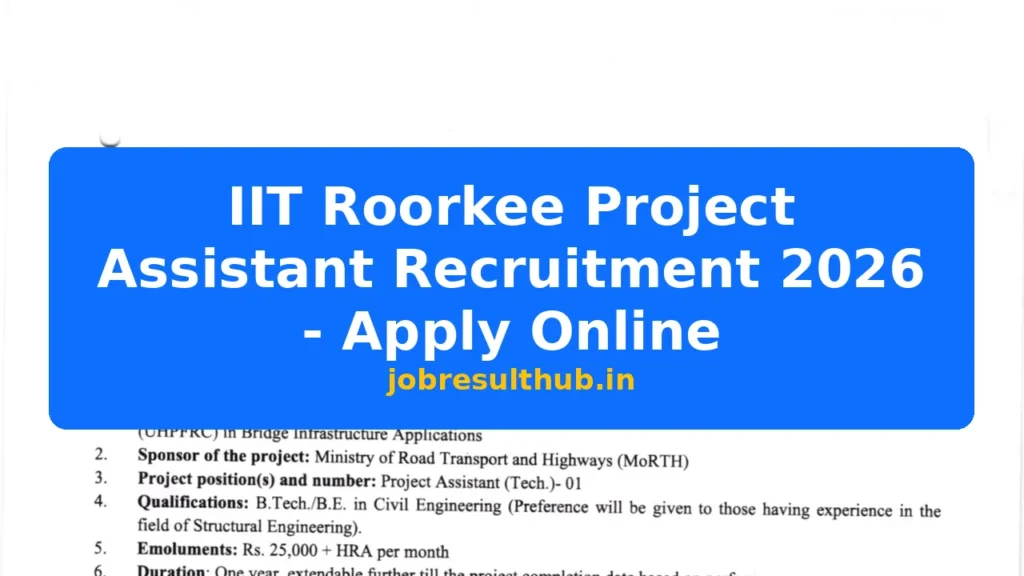 IIT Roorkee Project Assistant Recruitment 2026 - Apply Online - 2026 Posts