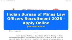 Indian Bureau of Mines Law Officers Recruitment 2026 - Apply Online - 2026 Posts