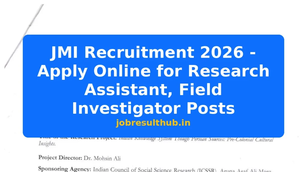 JMI Recruitment 2026 - Apply Online for Research Assistant, Field Investigator Posts - 2026 Posts