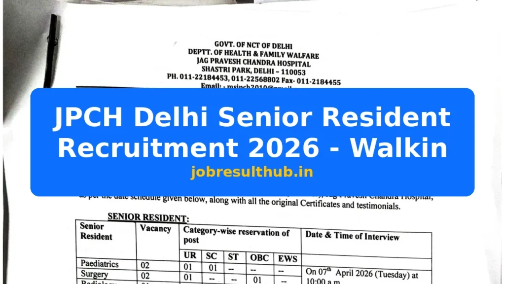 JPCH Delhi Senior Resident Recruitment 2026 - Walkin - 2026 Posts