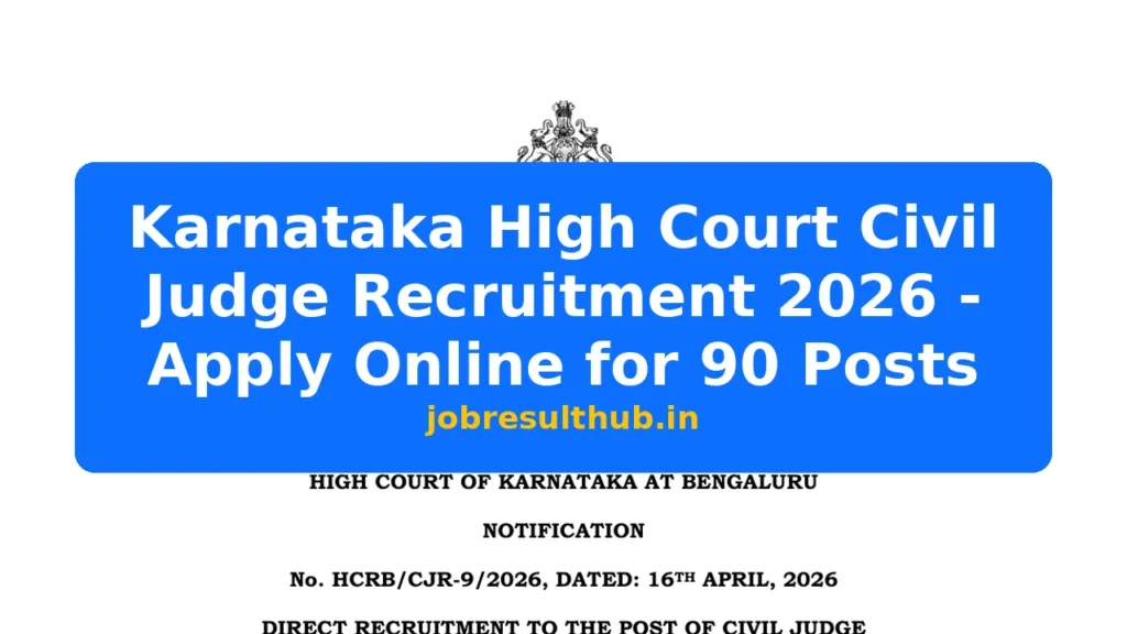 Karnataka High Court Civil Judge Recruitment 2026 - Apply Online for 90 Posts - 90 Posts
