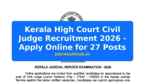 Kerala High Court Civil Judge Recruitment 2026 - Apply Online for 27 Posts - 2026 Posts